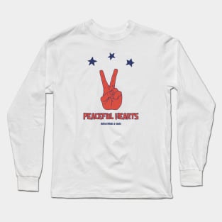 Peaceful Hearts, United Minds & Souls Long Sleeve T-Shirt